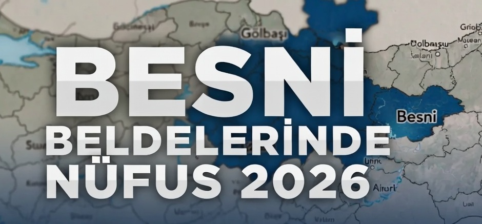 besni belde nüfusları 2026